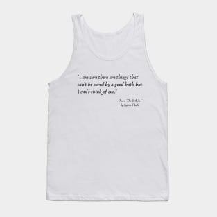 A Quote from "The Bell Jar" by Sylvia Plath Tank Top